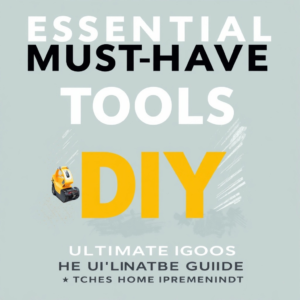 Musthave Tools Diy